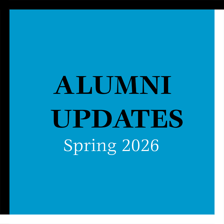 Alumni Updates: Spring 2026